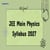 JEE Main Physics Syllabus 2026 (Out) - Check Topic wise Syllabus PDFs